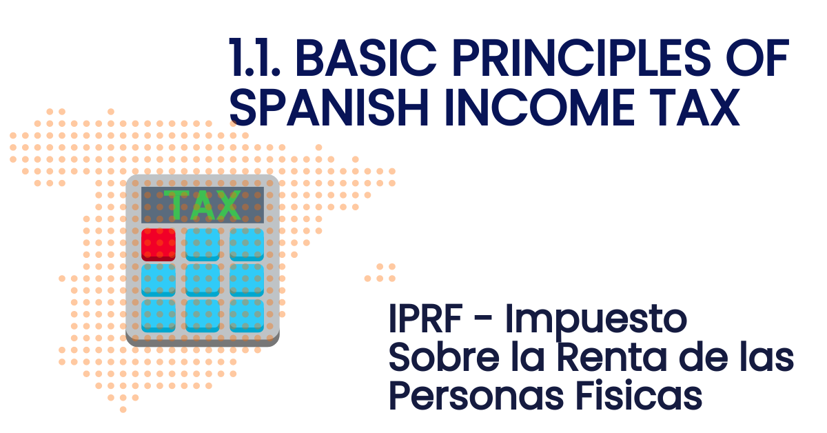 Lecture 1. Basic Principles of Tax in Spain Spain Tax System